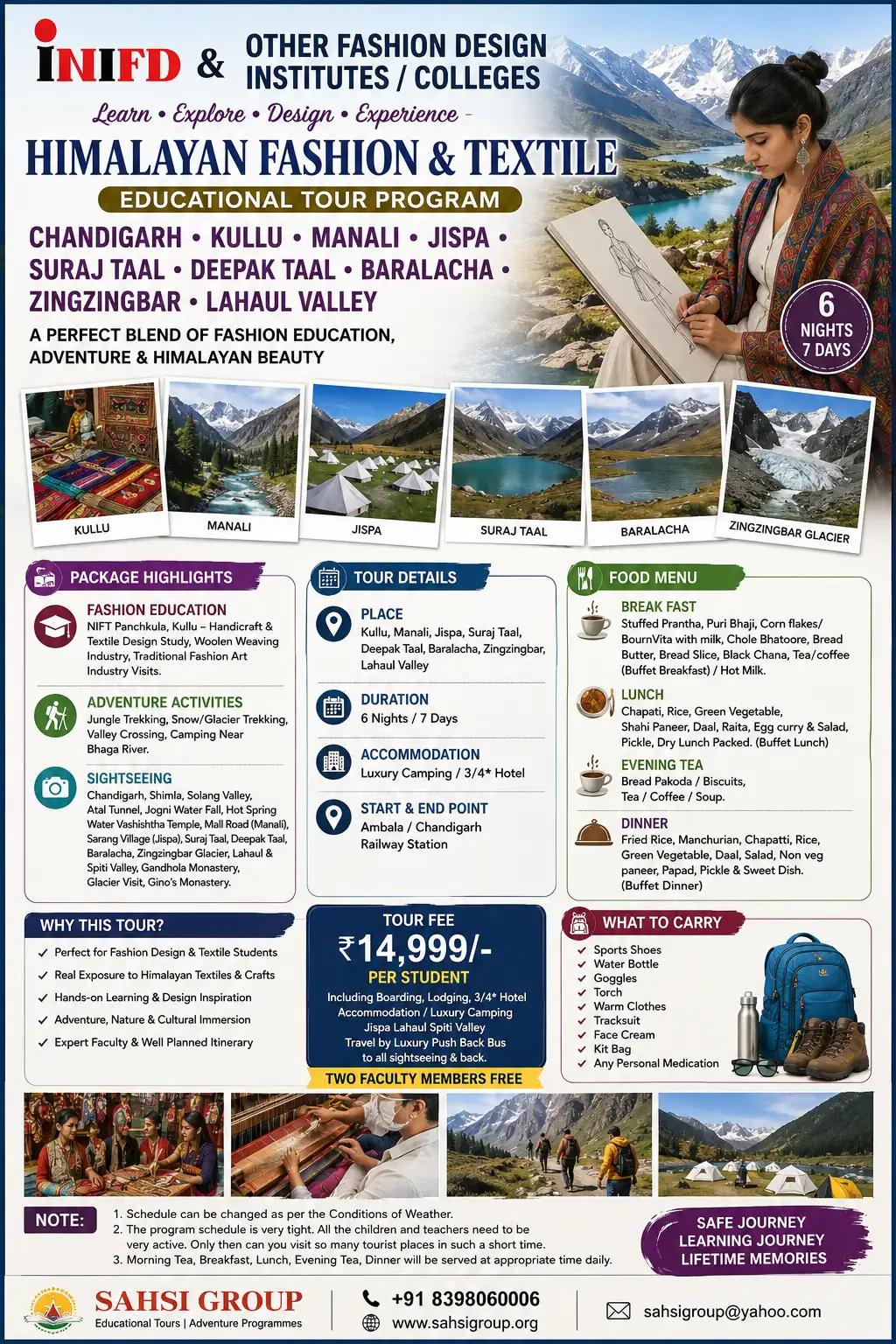 Chandigarh Kullu Manali, Jispa, Suraj Deepak Taal, Baralacha, Zingzingbar Glacier, Lahaul Valley